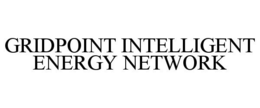GRIDPOINT INTELLIGENT ENERGY NETWORK trademark