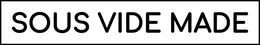 SOUS VIDE MADE trademark