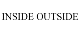 INSIDE OUTSIDE trademark