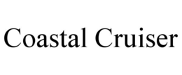 COASTAL CRUISER trademark