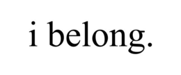 I BELONG. trademark