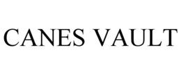 CANES VAULT trademark