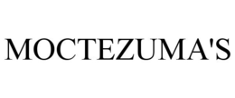 MOCTEZUMA'S trademark