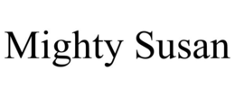 MIGHTY SUSAN trademark