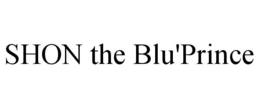 SHON THE BLU'PRINCE trademark