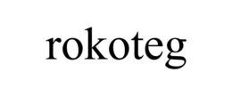 ROKOTEG trademark