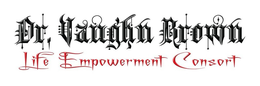 DR. VAUGHN BROWN LIFE EMPOWERMENT CONSORT trademark