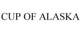 CUP OF ALASKA trademark