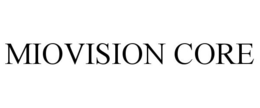 MIOVISION CORE trademark