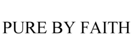 PURE BY FAITH trademark