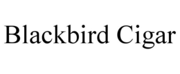 BLACKBIRD CIGAR trademark