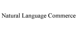 NATURAL LANGUAGE COMMERCE trademark