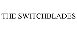 THE SWITCHBLADES trademark