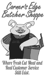 CORNER'S EDGE BUTCHER SHOPPE CORNER'S EDGE BUTCHER SHOPPE WHERE FRESH CUT MEAT AND REAL CUSTOMER SERVICE STILL EXIST. trademark