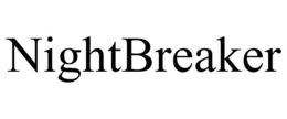 NIGHTBREAKER trademark
