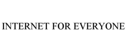 INTERNET FOR EVERYONE trademark