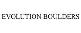 EVOLUTION BOULDERS trademark