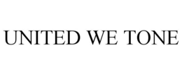 UNITED WE TONE trademark