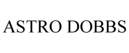 ASTRO DOBBS trademark