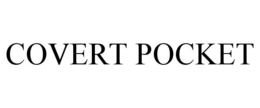 COVERT POCKET trademark