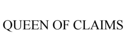 QUEEN OF CLAIMS trademark