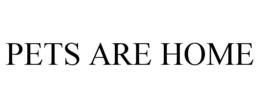 PETS ARE HOME trademark