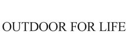 OUTDOOR FOR LIFE trademark