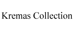 KREMAS COLLECTION trademark