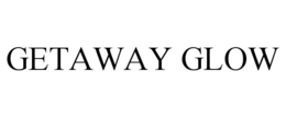GETAWAY GLOW trademark