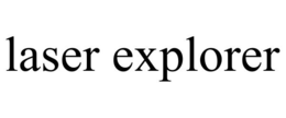 LASER EXPLORER trademark