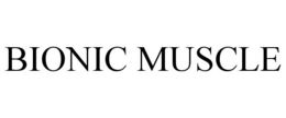 BIONIC MUSCLE trademark