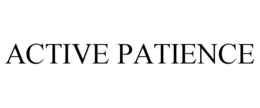 ACTIVE PATIENCE trademark