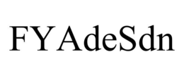 FYADESDN trademark