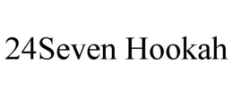 24SEVEN HOOKAH trademark