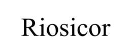 RIOSICOR trademark