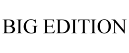 BIG EDITION trademark