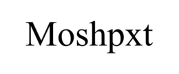 MOSHPXT trademark