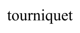 TOURNIQUET trademark