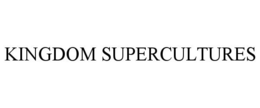 KINGDOM SUPERCULTURES trademark