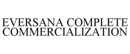 EVERSANA COMPLETE COMMERCIALIZATION trademark