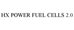 HX POWER FUEL CELLS 2.0 trademark