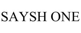 SAYSH ONE trademark