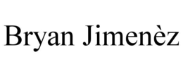 BRYAN JIMENÈZ trademark