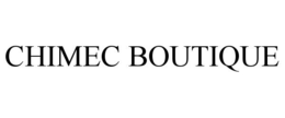 CHIMEC BOUTIQUE trademark
