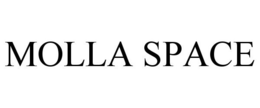 MOLLA SPACE trademark
