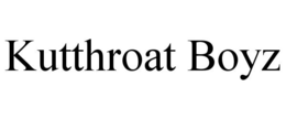 KUTTHROAT BOYZ trademark