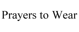PRAYERS TO WEAR trademark