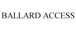 BALLARD ACCESS trademark