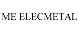 ME ELECMETAL trademark