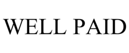 WELL PAID trademark